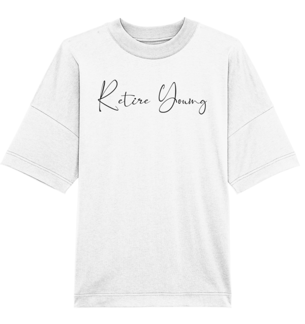 Organic Oversize Tee - Retire Young - – Bild 3