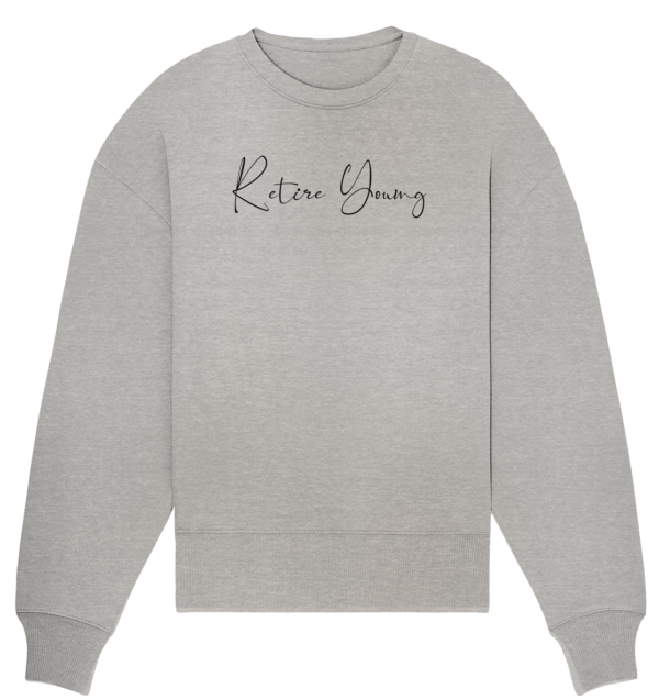 Organic Oversize Sweatshirt - Retire Young - – Bild 2